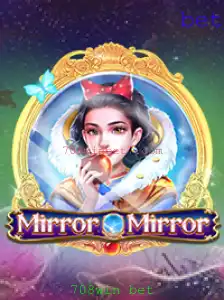 Explorando o Fascinante Jogo MirrorMirror e a Plataforma 708win Bet
